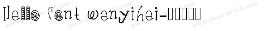 Hello font wenyihei字体转换